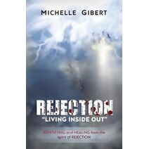 REJECTION "Living Inside Out"