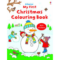 My First Christmas Colouring Book (Usborne First Colouring Books)