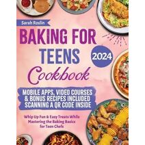 Baking for Teens Cookbook