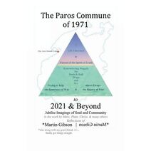 Paros Commune of 1971 to 2021 & Beyond