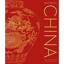 Imperial China (DK Classic History)