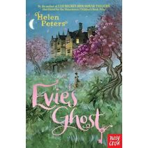 Evie's Ghost (Helen Peters Series)