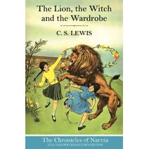 Lion, the Witch and the Wardrobe (Hardback) (Chronicles of Narnia)