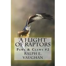 Flight of Raptors (Paws & Claws)