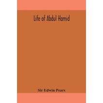 Life of Abdul Hamid