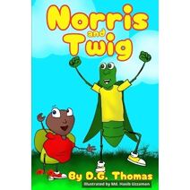 Norris and Twig (Anti Bullying Books for Kids)