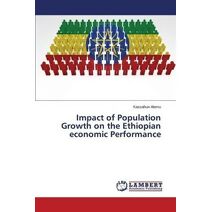 Impact of Population Growth on the Ethiopian economic Performance