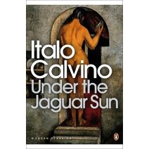 Under the Jaguar Sun (Penguin Modern Classics)