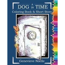 Dog in Time - Coloring Book & Short Story