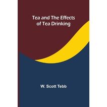 Tea and the effects of tea drinking