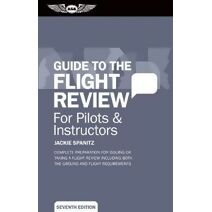 Guide to the Flight Review For Pilots & Instructors