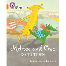 Melrose and Croc Go To Town (Collins Big Cat)