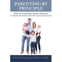 Parenting By Principle