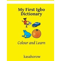 My First Igbo Dictionary (Creating Safety with Igbo)