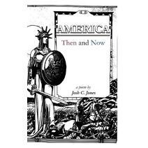 AMERICA Then and Now