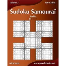 Sudoku Samouraï - Facile - Volume 2 - 159 Grilles (Sudoku Samouraï)