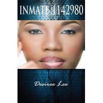 Inmate 1142980 The Desiree Lee Story (Desiree Lee Story)