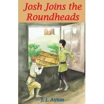 Josh Joins the Roundheads