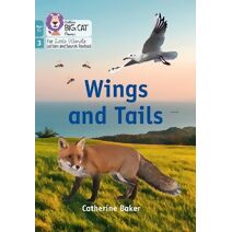 Wings and Tails (Big Cat Phonics for Little Wandle Letters and Sounds Revised – Age 7+)
