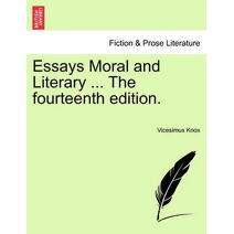 Essays Moral and Literary ... the Fourteenth Edition.