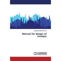 Manual for design of mosque