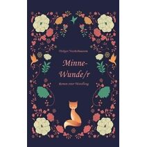 Minne-Wunde/r