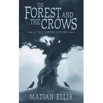Forest and the Crows (Tale Beyond Return)