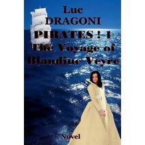 Pirates 1. The Voyage of Blandine Veyre