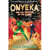 Onyeka and the Heroes of the Dawn (Onyeka)