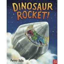 Dinosaur Rocket! (Penny Dale's Dinosaurs)