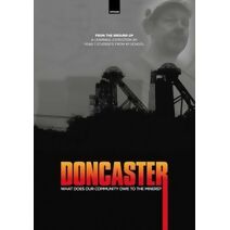 Doncaster: What does our community owe to the miners?