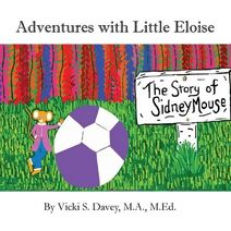 Adventures of Little Eloise (Adventures of Little Eloise)