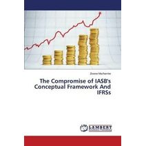 Compromise of Iasb's Conceptual Framework and Ifrss