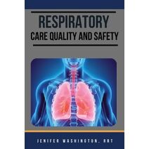 Respiratory care Quality and Safety