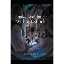 Snake Avoidance Without Shock (Keeping Dogs Safe)