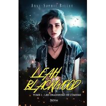 Leah Blackwood T.1 (Leah Blackwood)