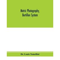 Metric photography, Bertillon system; new apparatus for the criminal department; directions for use and consideration of the applications to forensic medicine and anthropology