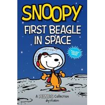 Snoopy: First Beagle in Space (Peanuts Kids)