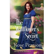 Wallflower's Secret (Revenge of the Wallflowers)