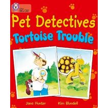 Pet Detectives: Tortoise Trouble (Collins Big Cat)
