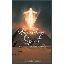 Unyielding Spirit