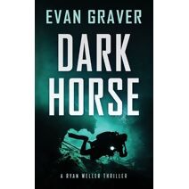 Dark Horse (Ryan Weller Thriller)