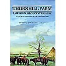 Thornhill Farm, Fairford, Gloucestershire (Thames Valley Landscapes Monograph)