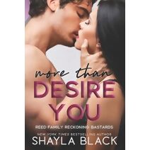 More Than Desire You (Reed Family Reckoning)