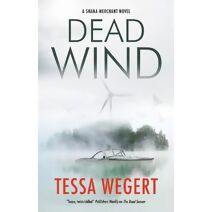 Dead Wind (Shana Merchant Novel)