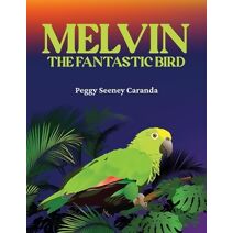 Melvin The Fantastic Bird