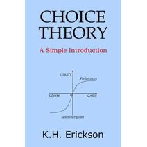 Choice Theory (Simple Introductions)