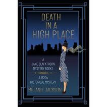 Death in a High Place (Jane Blackthorn 1920s Historical Mysteries)
