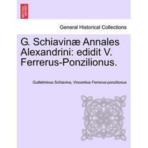 G. Schiavinæ Annales Alexandrini