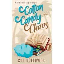 Cotton Candy and Chaos (Belle Harbor Cozy Mystery)